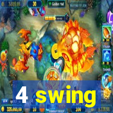 4 swing